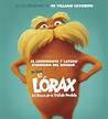 Who voiced the character the Lorax 2012