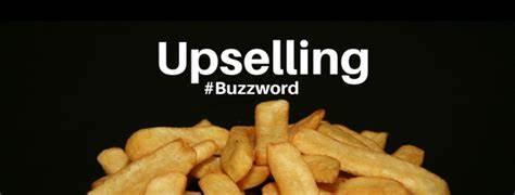 What is an Upsell?