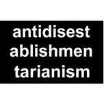 The longest word in English is antidisestablishmentarianism.