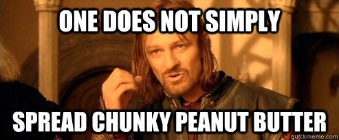 Smooth or crunchy peanut butter?