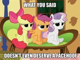 Applebloom: I'm SOOO a better leader than you could ever be! Scootaloo: NO WAY! With you in charge, we'd never get our cutie marks! Sweetie Belle: GIRLS! Both of you should be leader, we're all the leaders! Babs: Whatevah, never should've joined this dumb crybaby club!! Me: While we're waiting for destiny to sort this out... LET'S LET DESTINY CHOOSE YOUR FATE!! XD