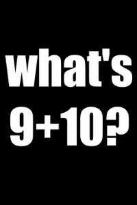 does 9+10= 21 (think non smart for this one)