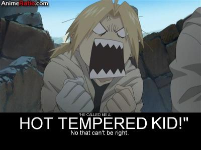 are you at all hot tempered?