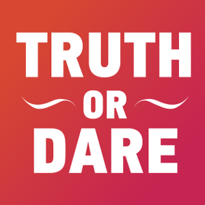 truth or dare...