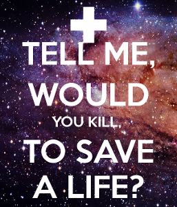 Would you ever kill?