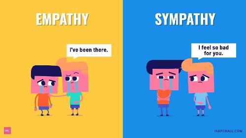 What is your approach towards empathy?