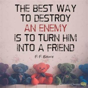 How do you handle your enemies?