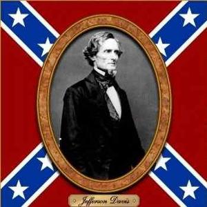 I was the first and only president of the Confederate states.