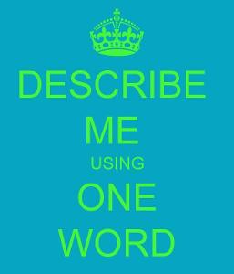 What word best describes you?