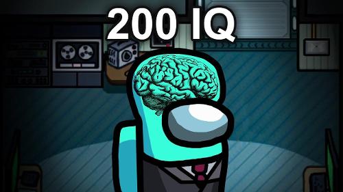 How many 200 IQ moves have you made?