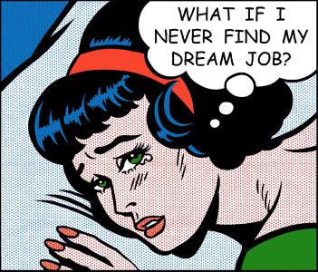 What would be your dream job?