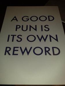 What's your response when someone groans at your pun?