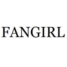 Do u think u r a fangirl