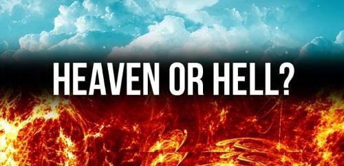 Would you rather go to heaven or hell?
