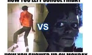 How you left school Friday                VS How you showed up on Monday