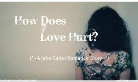 How Does Love Hurt?