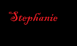 My dear Stephanie