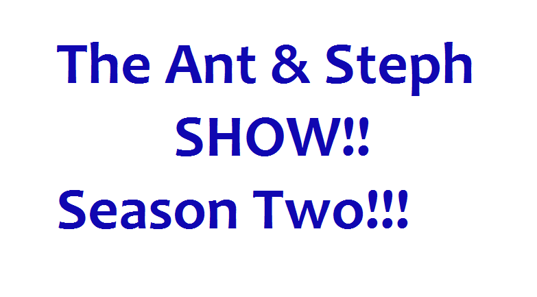 The Ant and Steph Show Episode 21