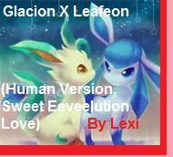 Leafeon X Glacion (Human Version, Sweet Eeveelution Love)