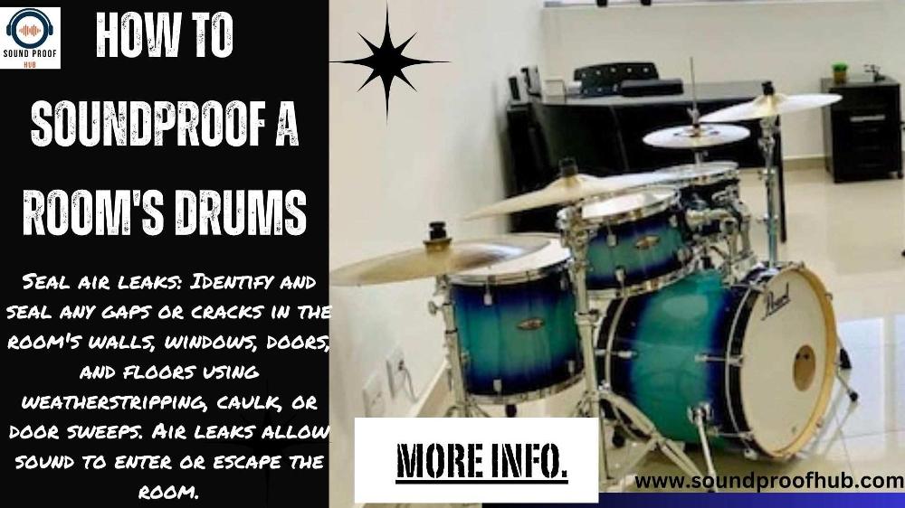 The Ultimate Guide: How to soundproof a room drums