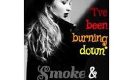Burning Like Smoke and Fire