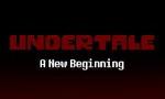 Undertale - A New Beginning - Part 2