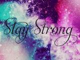 Stay Strong. -Letter-