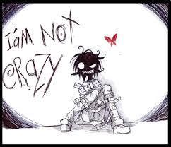no, i am crazy!!!