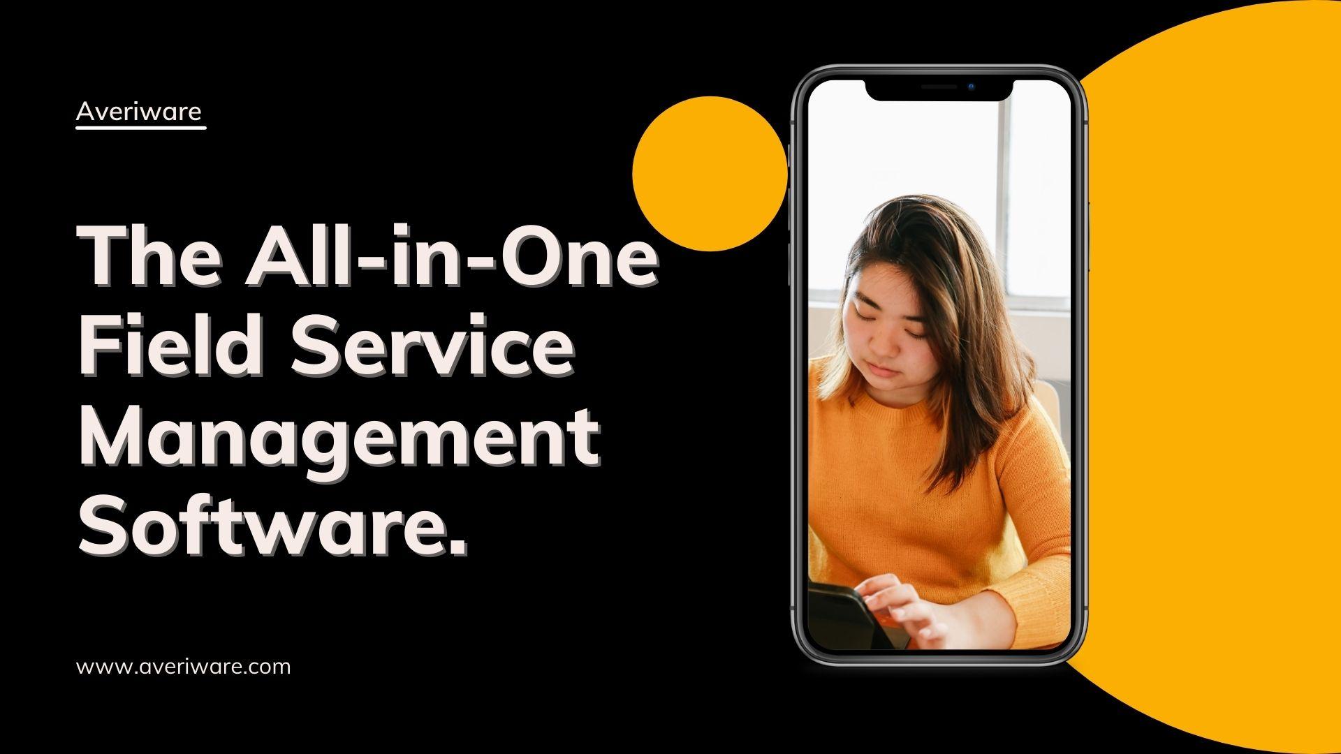 All-in-One Field Service Management Software All-in-One Field Service Management Software