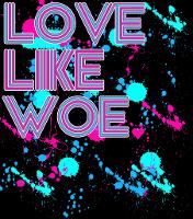 Love Like Woe