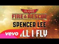 Spencer Lee - Still I Fly (from "Planes: Fire & Rescue") (Audio)