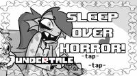 [UNDERTALE] Sleepover Horror! (Comic Dub/Spoilers)