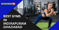 Best Gyms in Indirapuram Ghaziabad