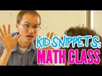 Kid Snippets: "Math Class" (Imagined by Kids)