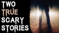 2 TRUE SCARY SUBSCRIBER STORIES - Paranormal/Haunted House and Kidnapped/Serial Killer Stories.