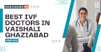 Best IVF Doctors in Vaishali Ghaziabad