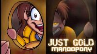 "Just Gold" Duet MandoPony/PurpleRoselyn