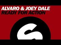 Alvaro & Joey Dale - Ready For Action (Original Mix)