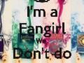 Fangirls Assemble (The Ultimate Fangirls Experience)