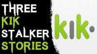 3 SCARY KIK STALKER STORIES TO KEEP YOU UP AT NIGHT (Be Busta)