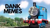 Thomas - Dank Memes Compilation