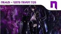 Trance | Nexus - Gods Never Die