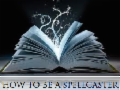 How to be a spellcaster