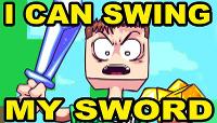 I CAN SWING MY SWORD! (Minecraft Song)