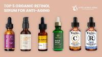 Top 5 Most important Organic Retinol Serums for Anti-Aging
