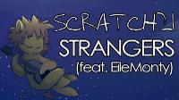 Scratch21 - Strangers (feat. EileMonty) [Lyric Video]