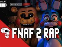 Five Nights At Freddy's 2 Rap by JT Machinima "Five More Nights"