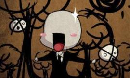 Whats your opinion on slenderman