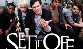 Has anyone heard of the band 'Set it off' and if you have what's your favourite song