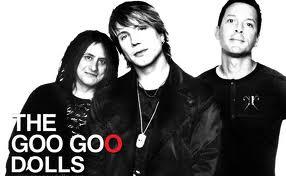 Has anyone heard of the Goo Goo Dolls? Has anyone heard of the Goo Goo Dolls?